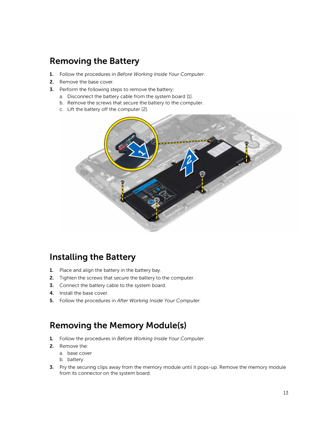 Dell M3800 owner manual Removing the Battery, Installing the Battery, Removing the Memory Modules 