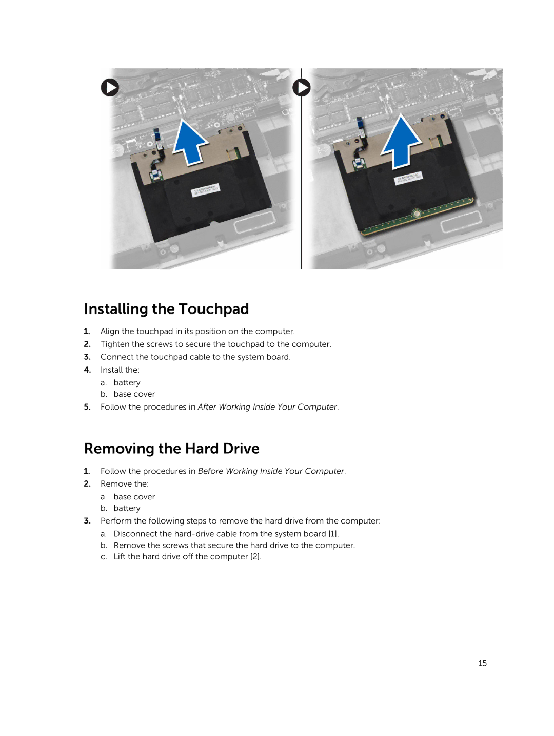 Dell M3800 owner manual Installing the Touchpad, Removing the Hard Drive 