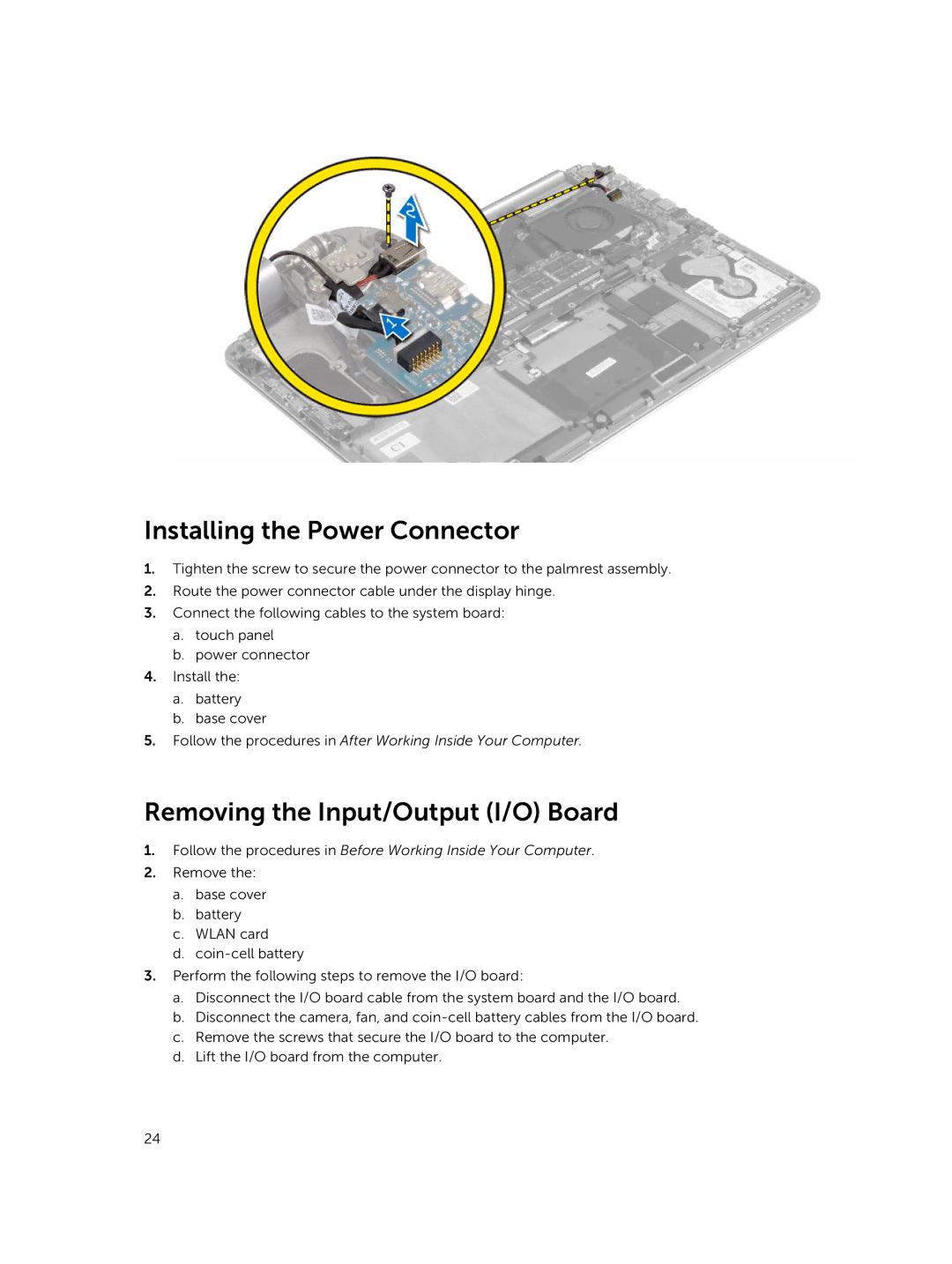 Dell M3800 owner manual Installing the Power Connector, Removing the Input/Output I/O Board 