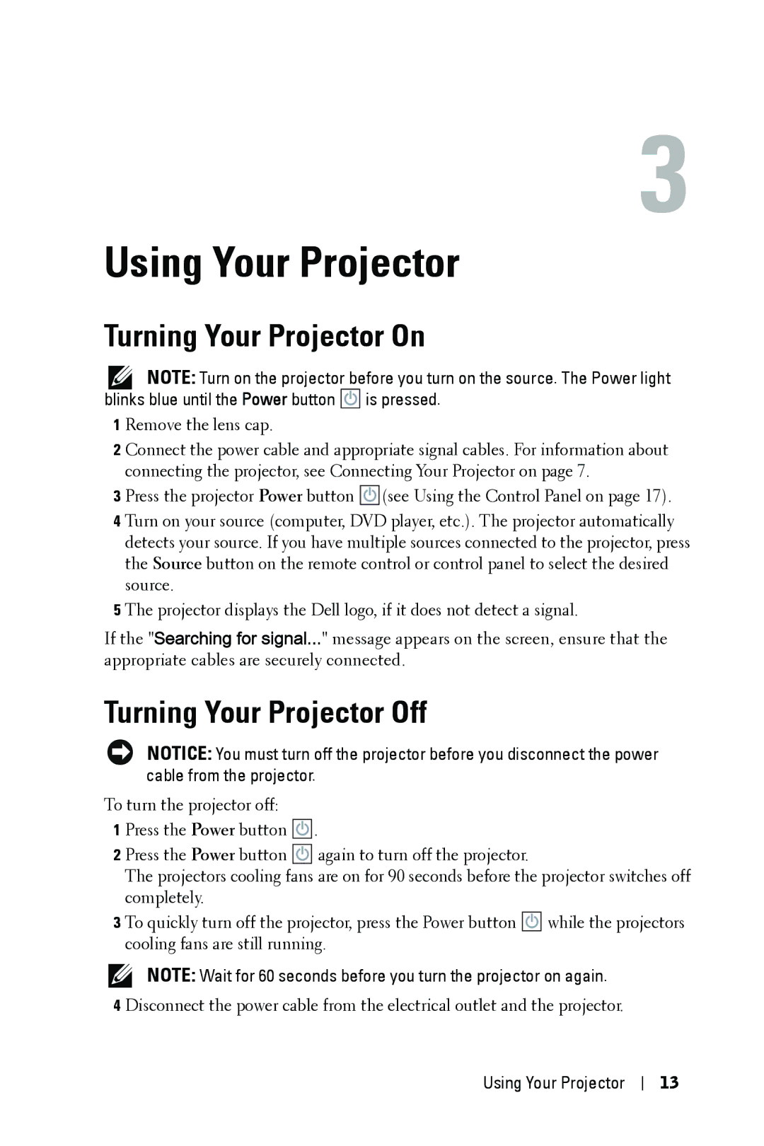 Dell M409WX manual Using Your Projector, Turning Your Projector On, Turning Your Projector Off 