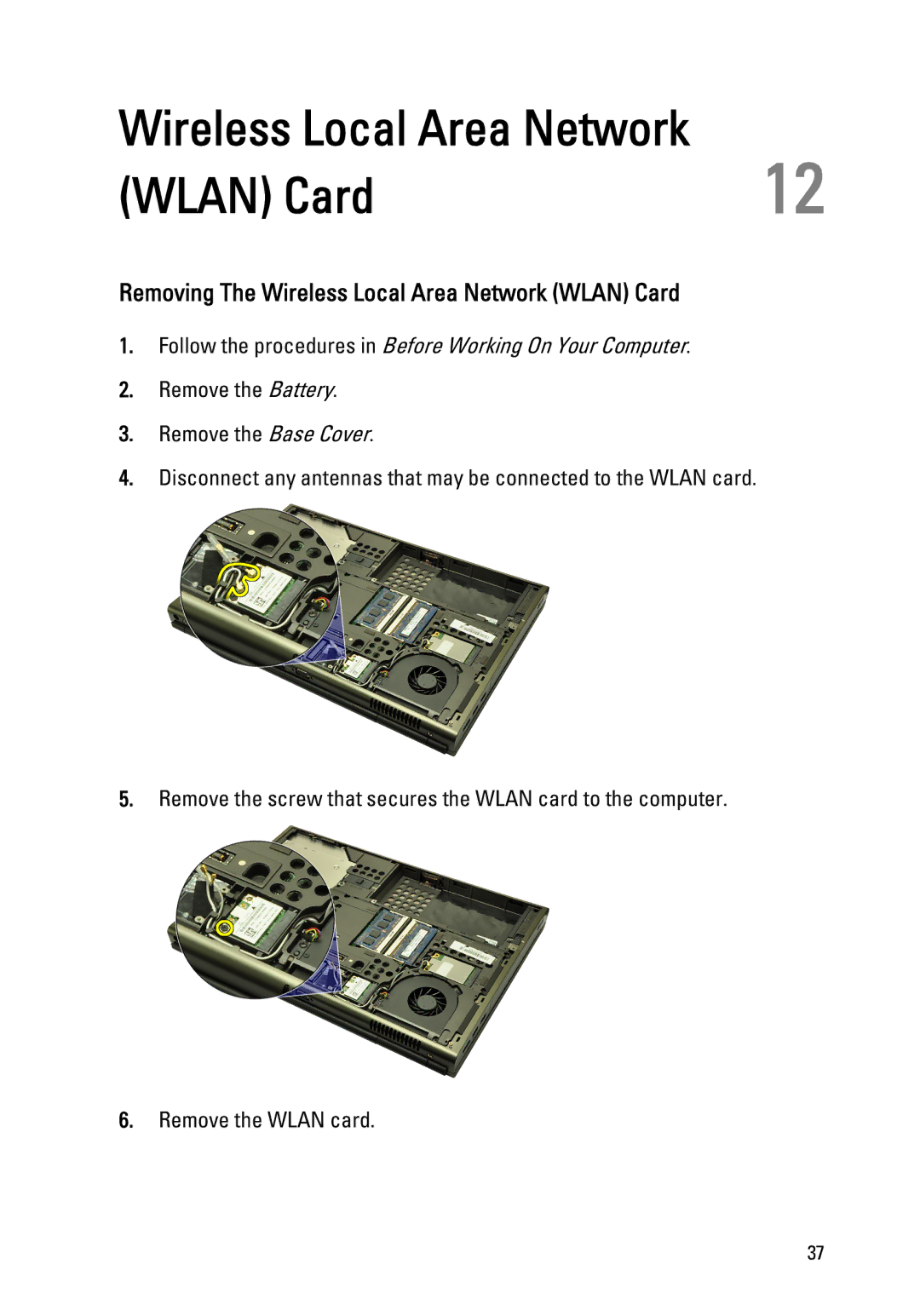 Dell M4600 owner manual Removing The Wireless Local Area Network Wlan Card 