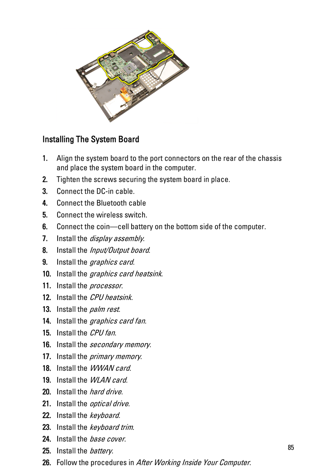 Dell M4600 owner manual Installing The System Board, Install the secondary memory Install the primary memory 