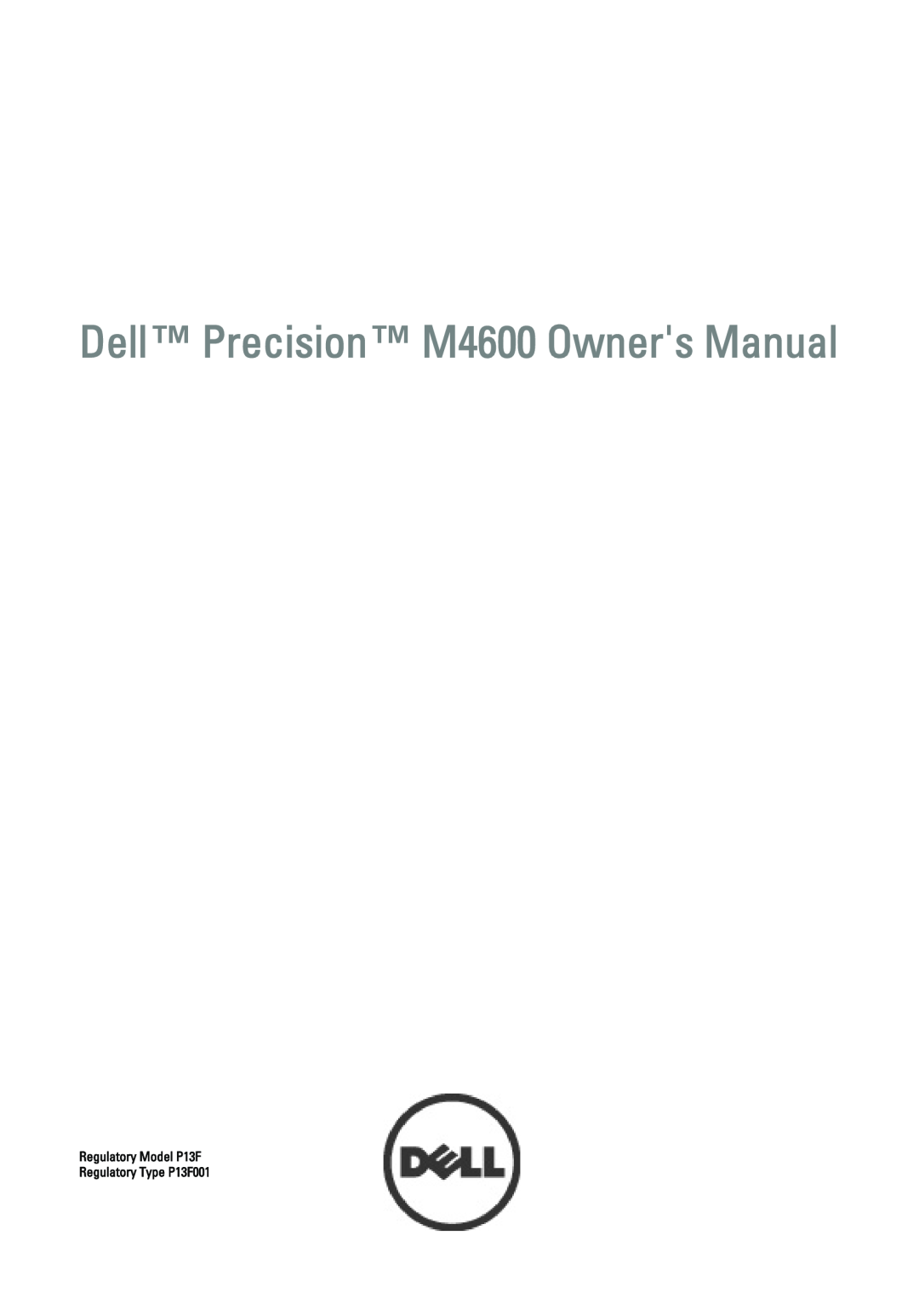 Dell M4600 owner manual Regulatory Model P13F Regulatory Type P13F001 