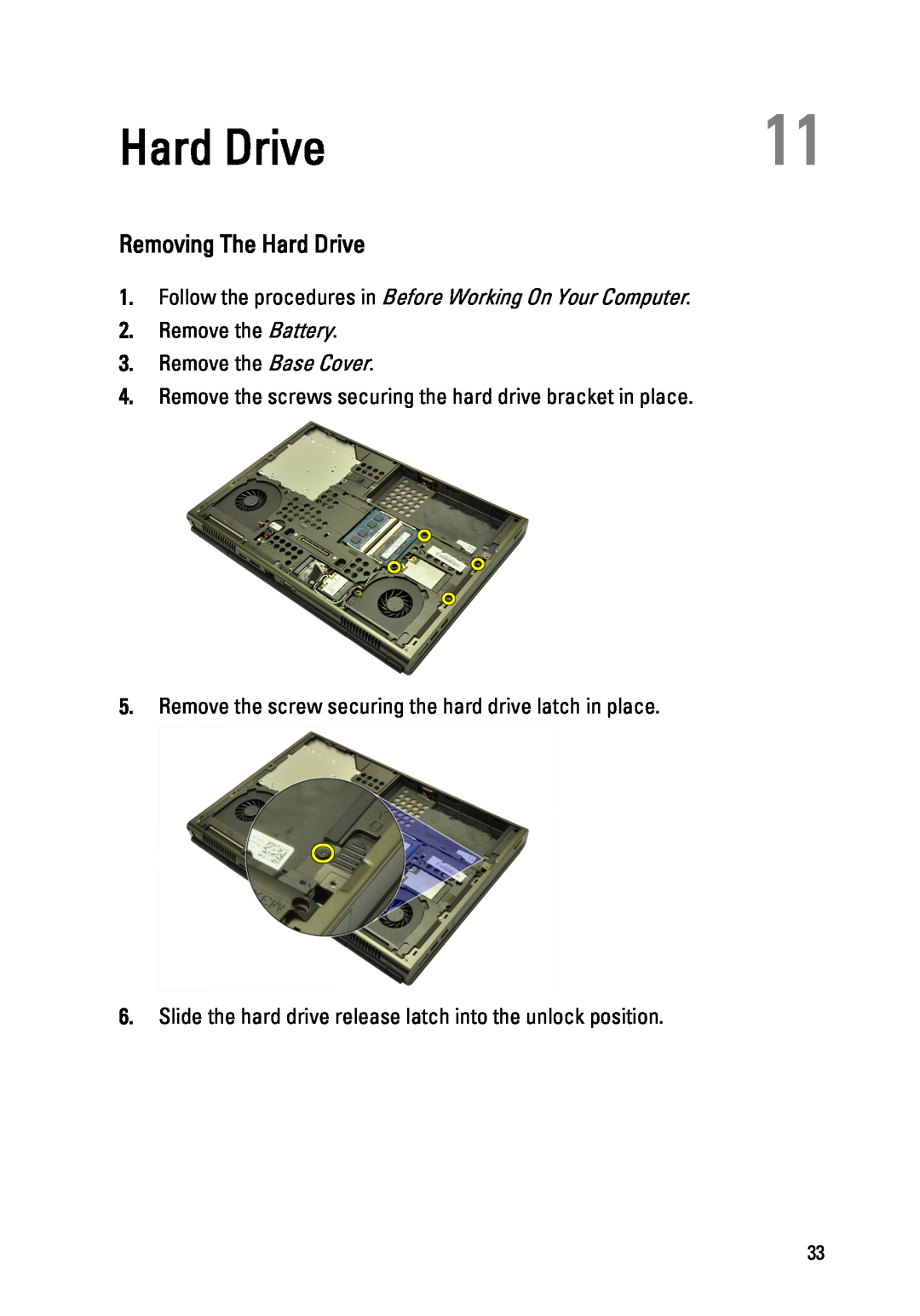 Dell M4600 owner manual Removing The Hard Drive, Remove the Battery 3. Remove the Base Cover 