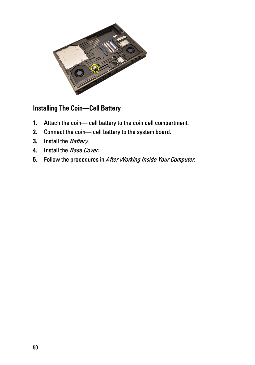 Dell M4600 owner manual Installing The Coin-Cell Battery, Attach the coin- cell battery to the coin cell compartment 