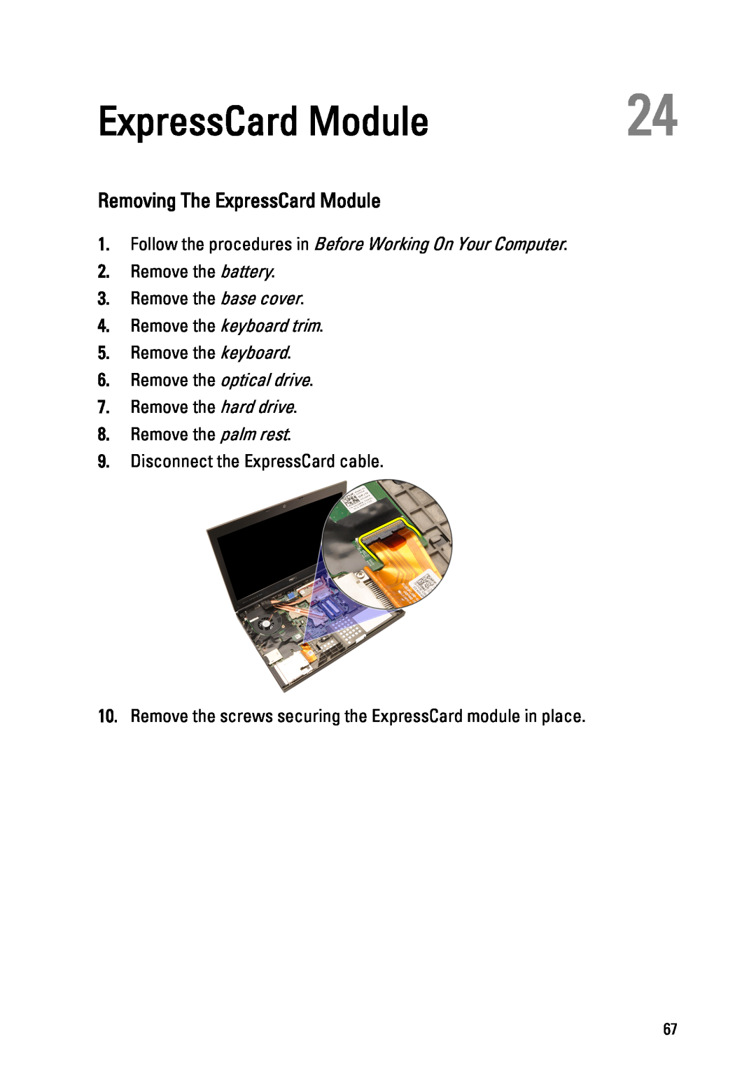 Dell M4600 Removing The ExpressCard Module, Remove the hard drive 8. Remove the palm rest, Remove the keyboard trim 