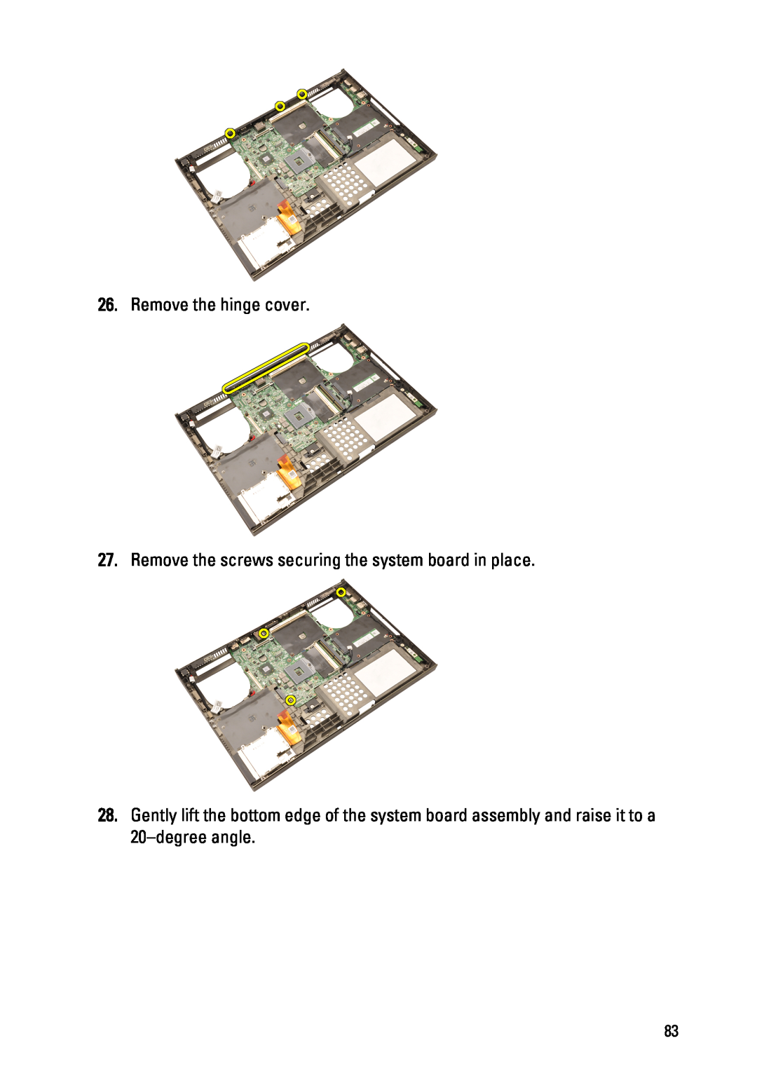 Dell M4600 owner manual Remove the hinge cover, Remove the screws securing the system board in place 