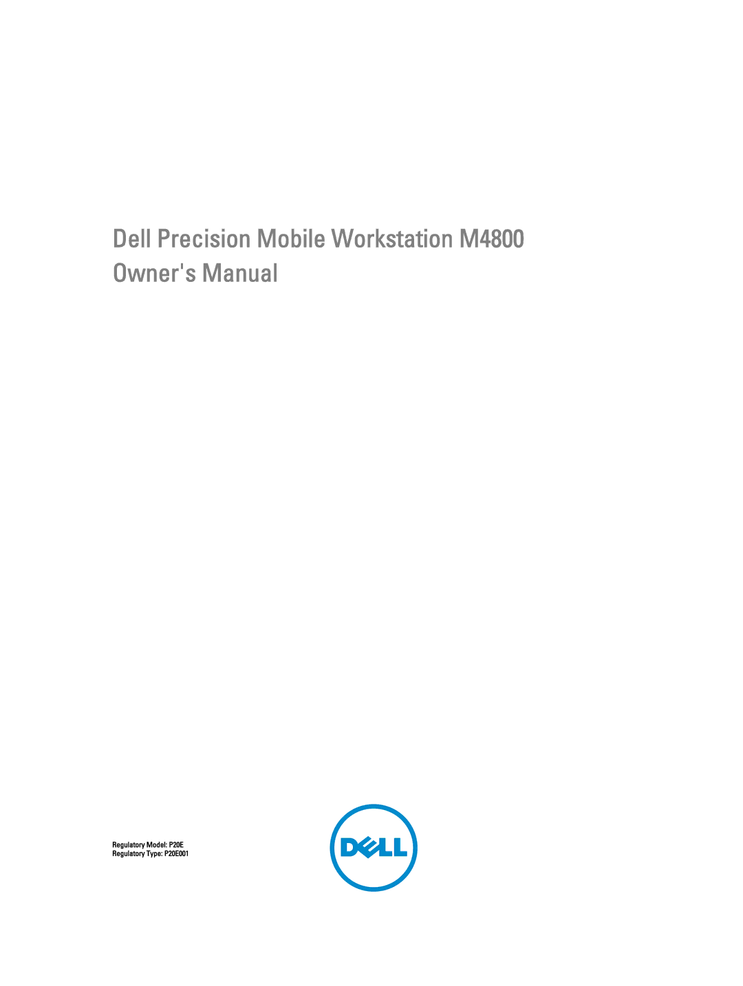 Dell M4800 owner manual Regulatory Model P20E Regulatory Type P20E001 