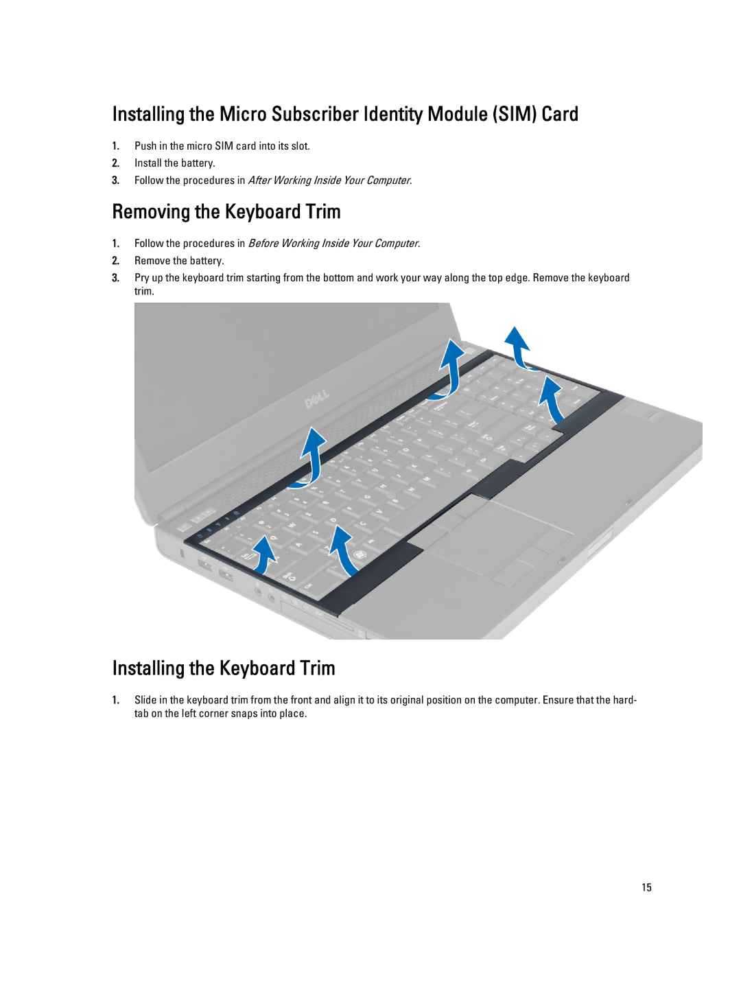 Dell M4800 owner manual Installing the Micro Subscriber Identity Module SIM Card, Removing the Keyboard Trim 