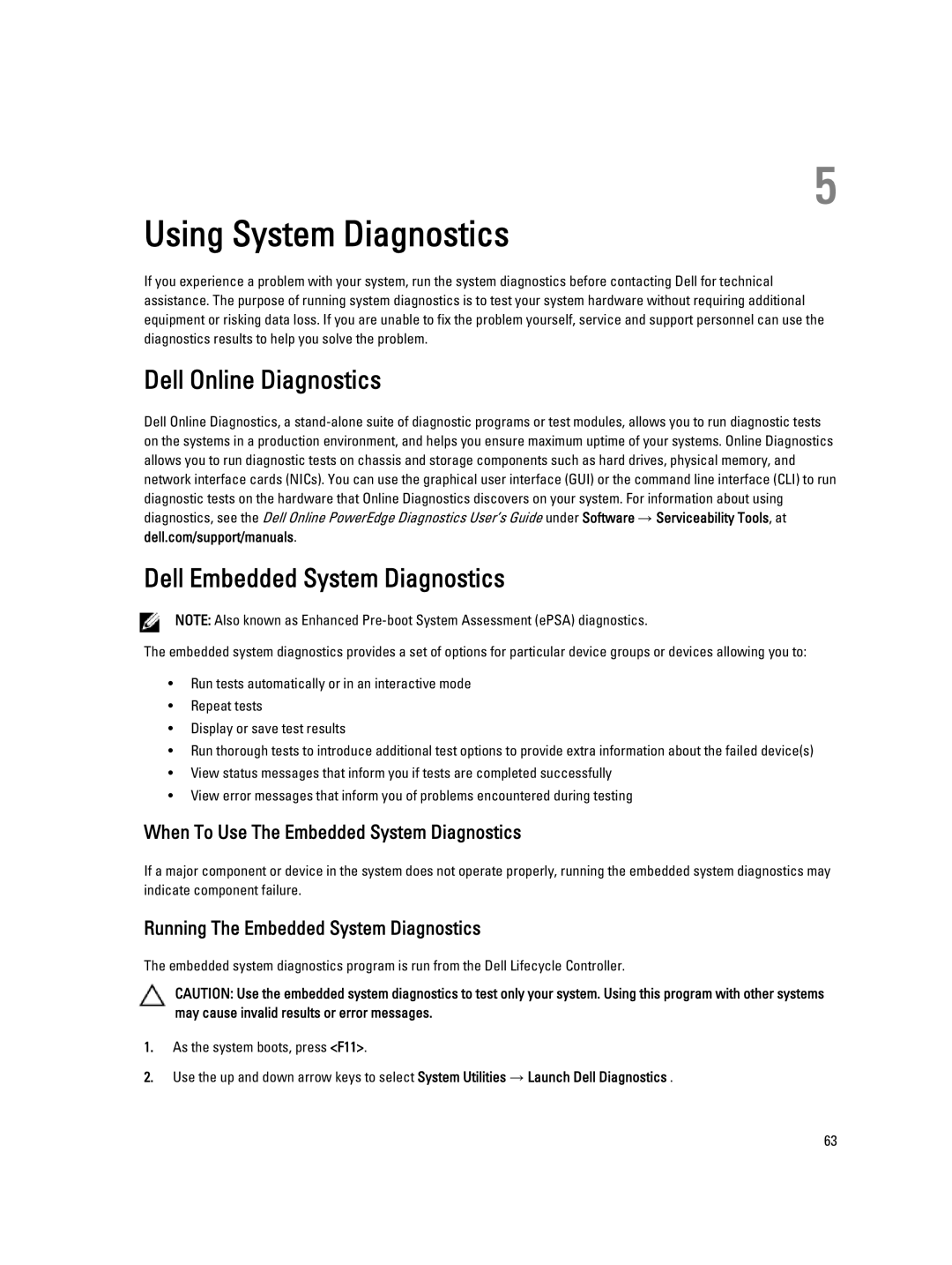 Dell M620 Dell Online Diagnostics Dell Embedded System Diagnostics, When To Use The Embedded System Diagnostics 