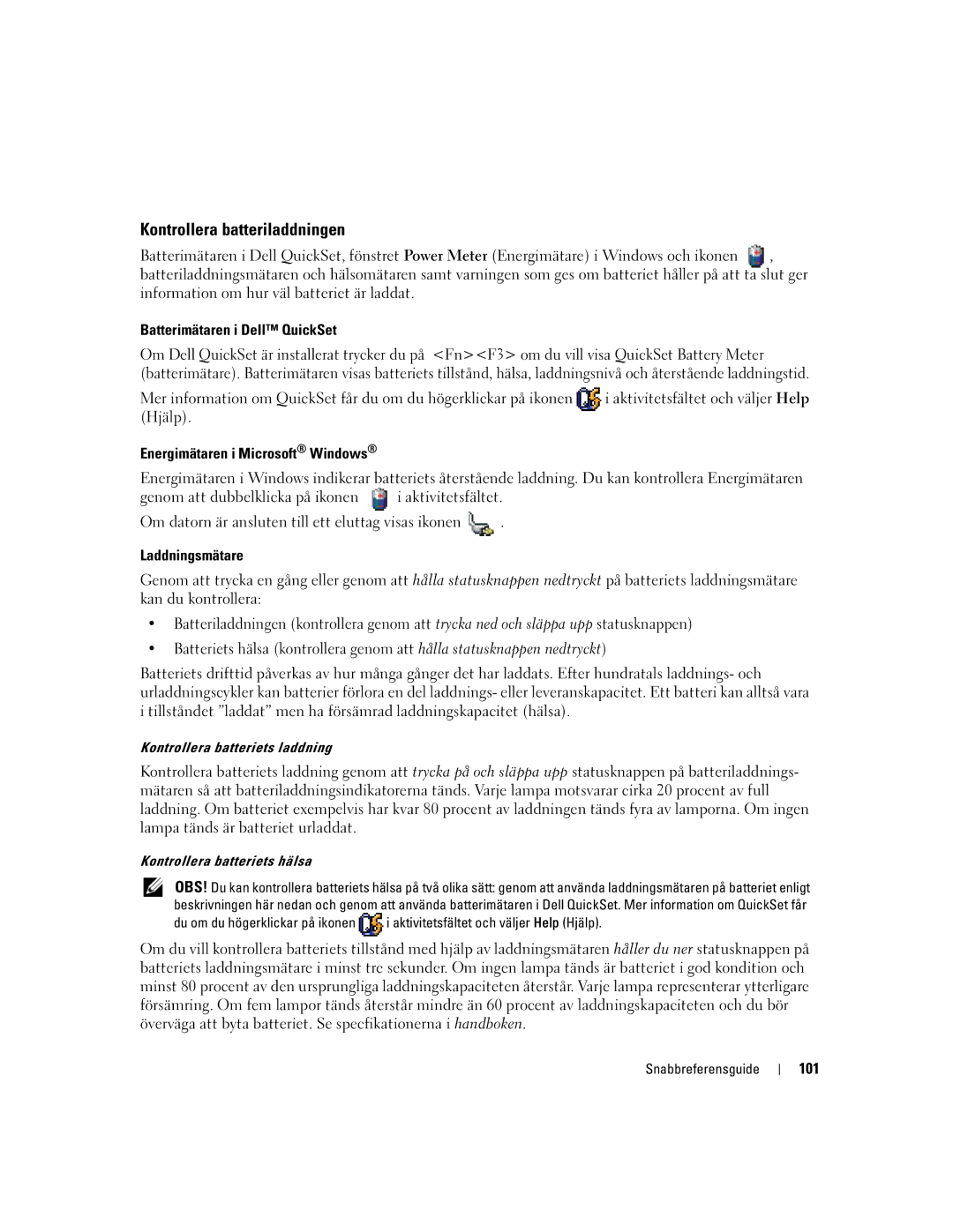 Dell PD518, M65 manual Kontrollera batteriladdningen, 101, Kontrollera batteriets laddning, Kontrollera batteriets hälsa 
