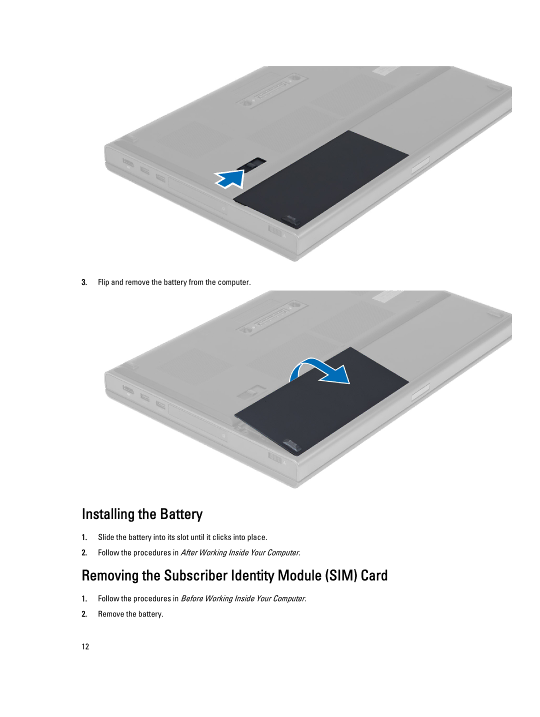 Dell M6700 owner manual Installing the Battery, Removing the Subscriber Identity Module SIM Card 