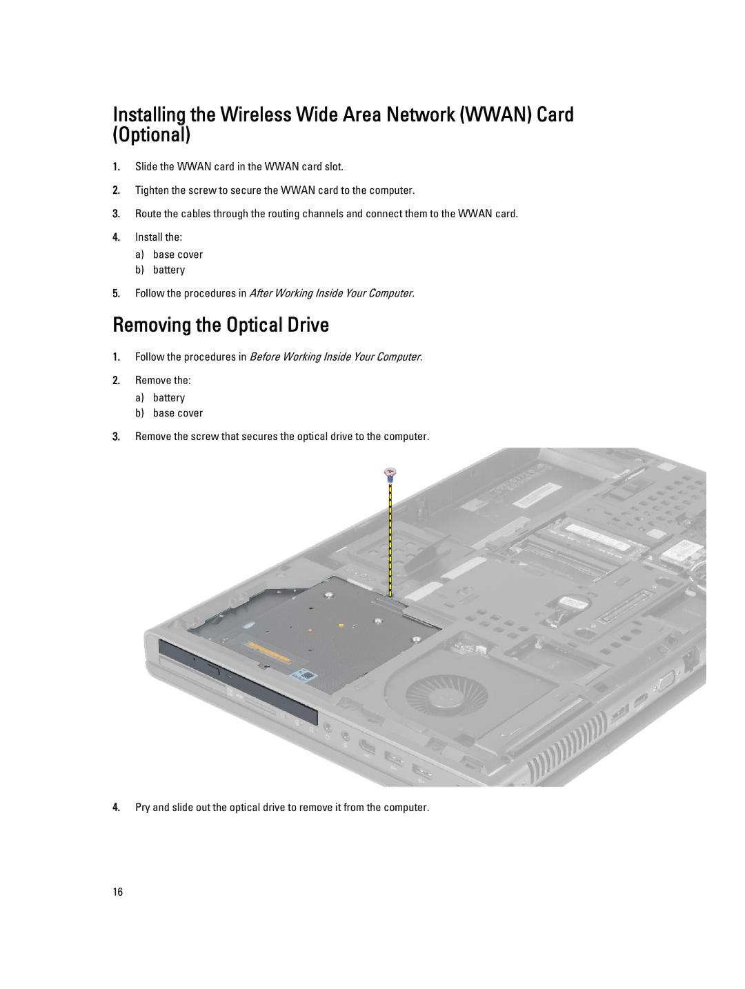 Dell M6700 owner manual Installing the Wireless Wide Area Network Wwan Card Optional, Removing the Optical Drive 