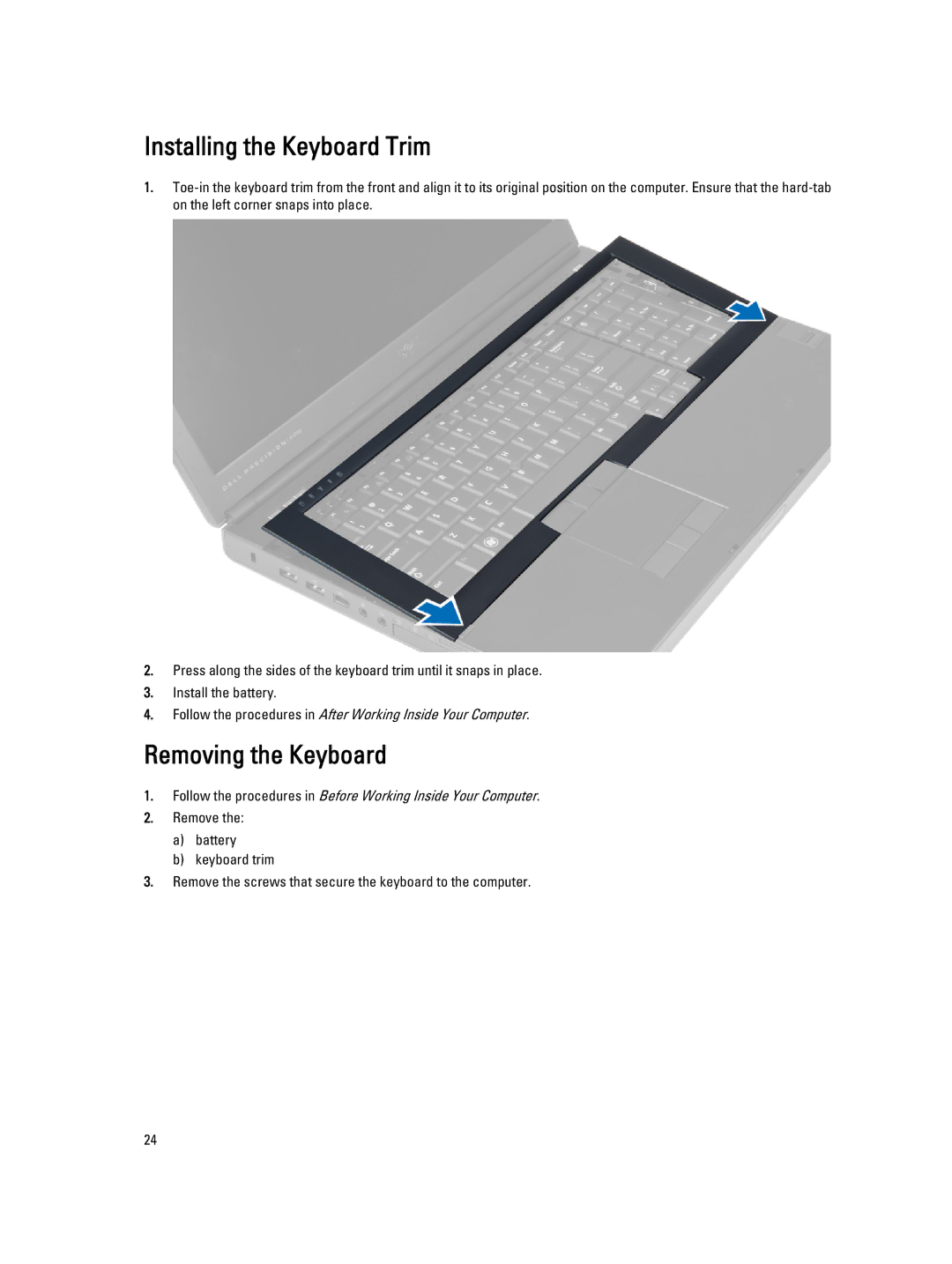 Dell M6700 owner manual Installing the Keyboard Trim, Removing the Keyboard 