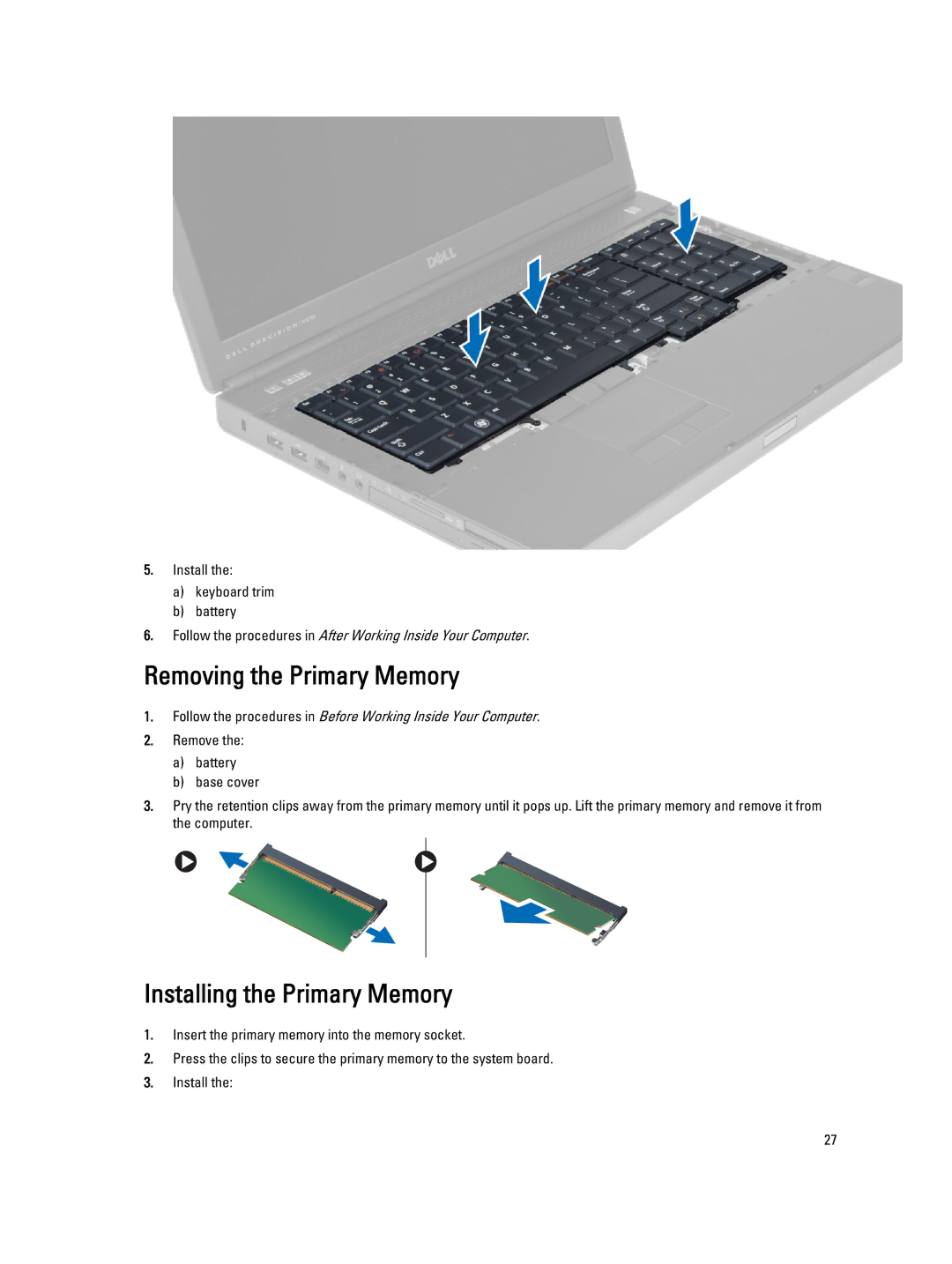 Dell M6700 owner manual Removing the Primary Memory, Installing the Primary Memory 