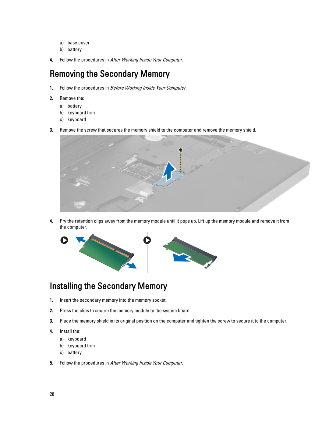 Dell M6700 owner manual Removing the Secondary Memory, Installing the Secondary Memory 