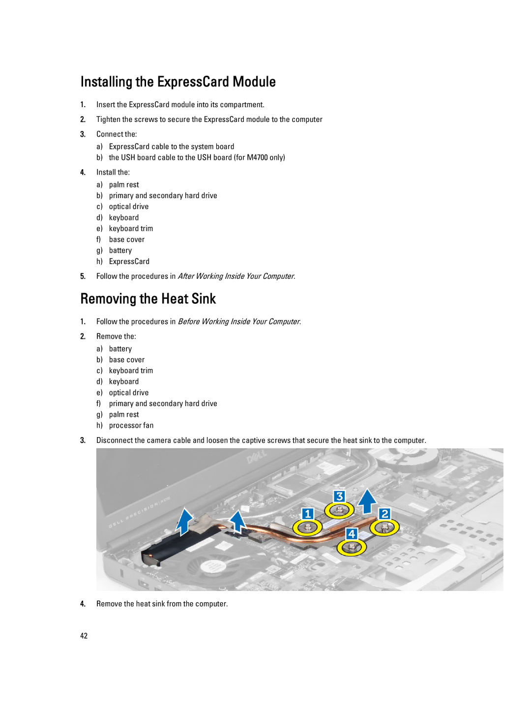 Dell M6700 owner manual Installing the ExpressCard Module, Removing the Heat Sink 
