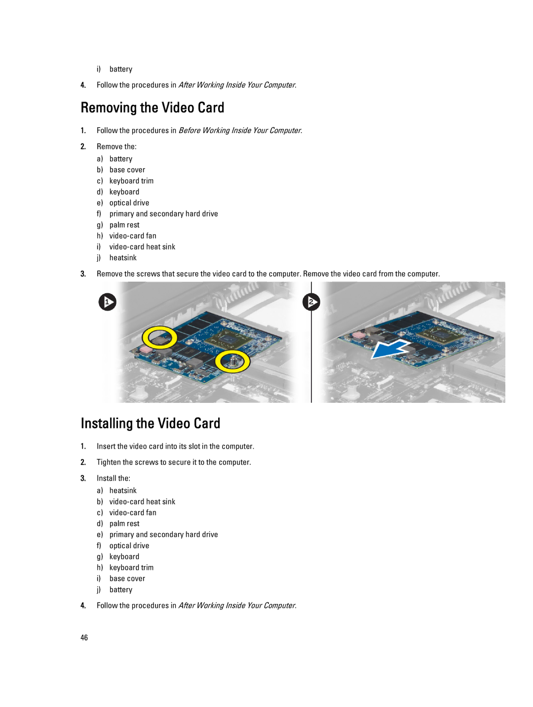 Dell M6700 owner manual Removing the Video Card, Installing the Video Card 