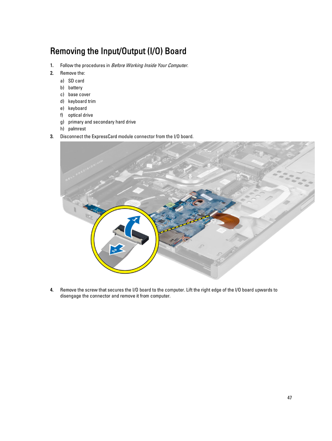 Dell M6700 owner manual Removing the Input/Output I/O Board 