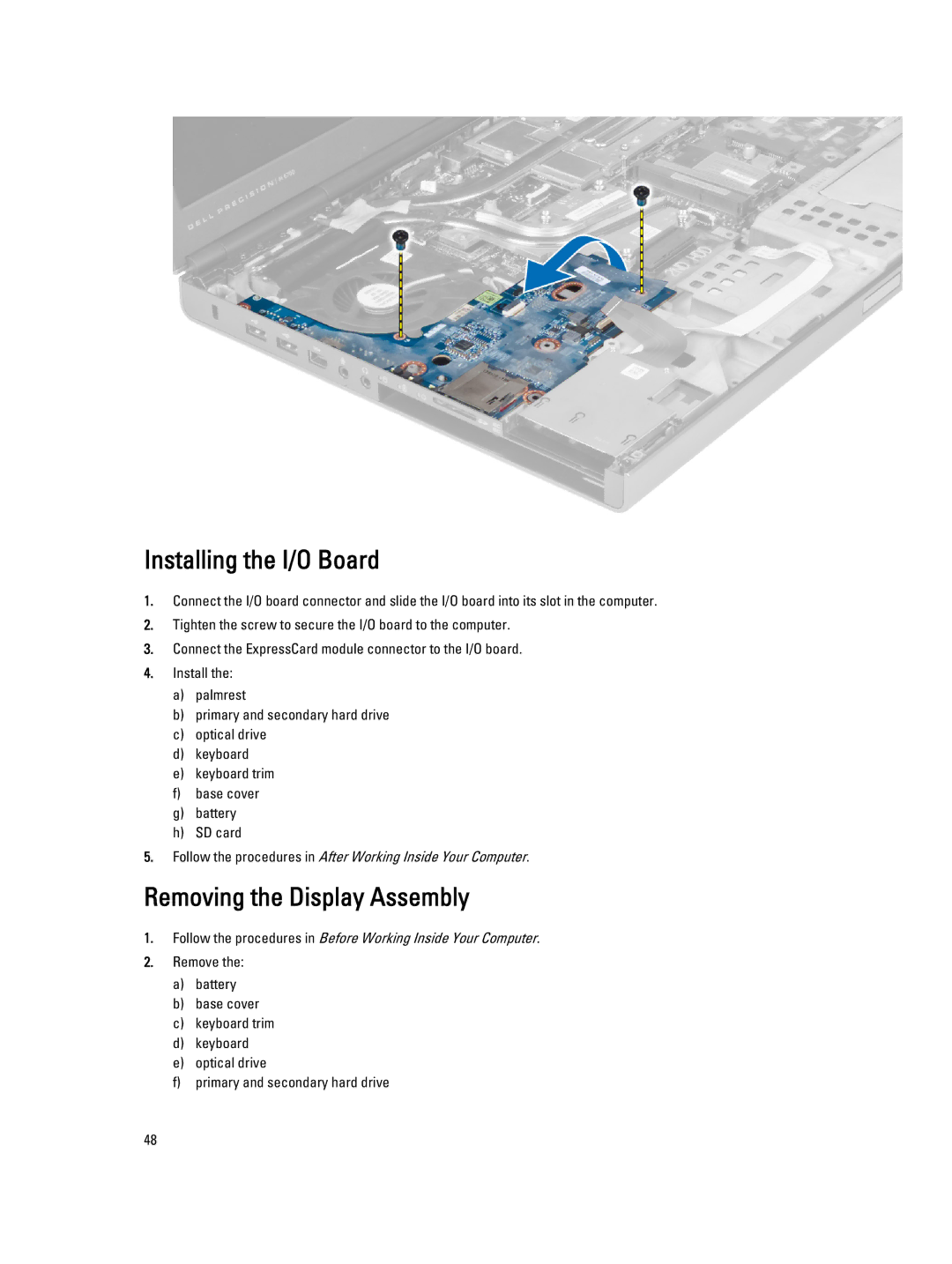 Dell M6700 owner manual Installing the I/O Board, Removing the Display Assembly 