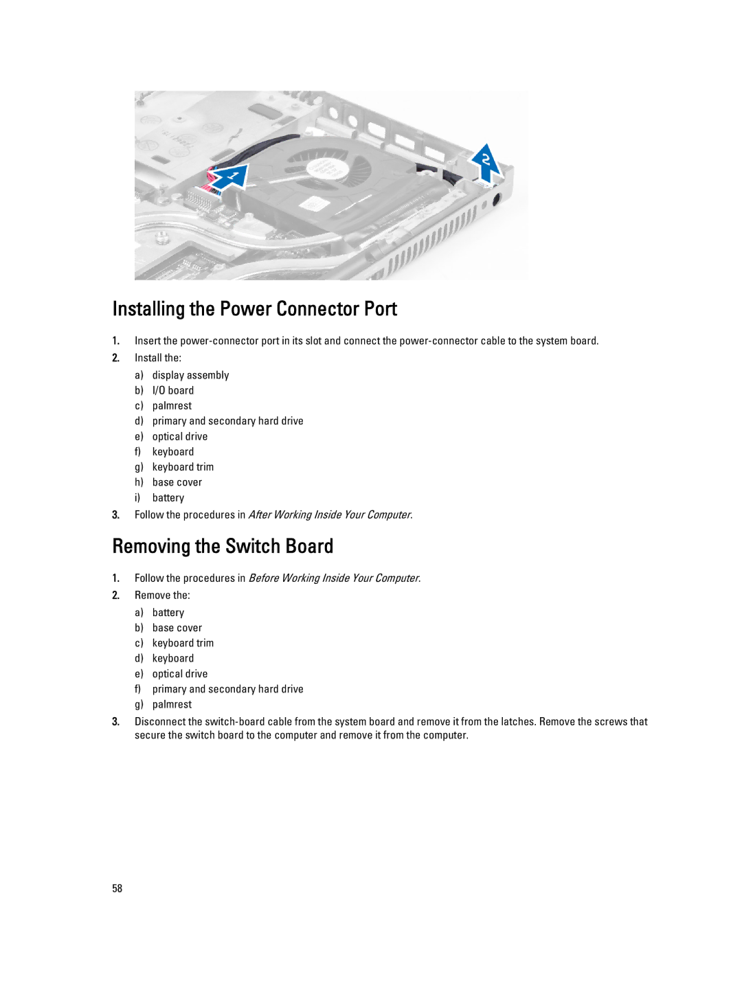 Dell M6700 owner manual Installing the Power Connector Port, Removing the Switch Board 