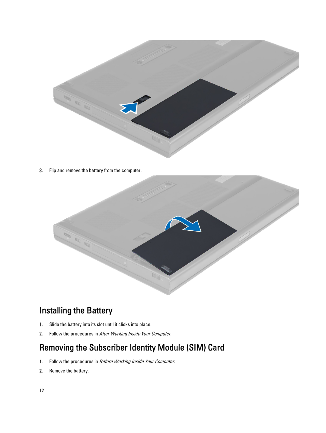 Dell M6700 owner manual Installing the Battery, Removing the Subscriber Identity Module SIM Card 