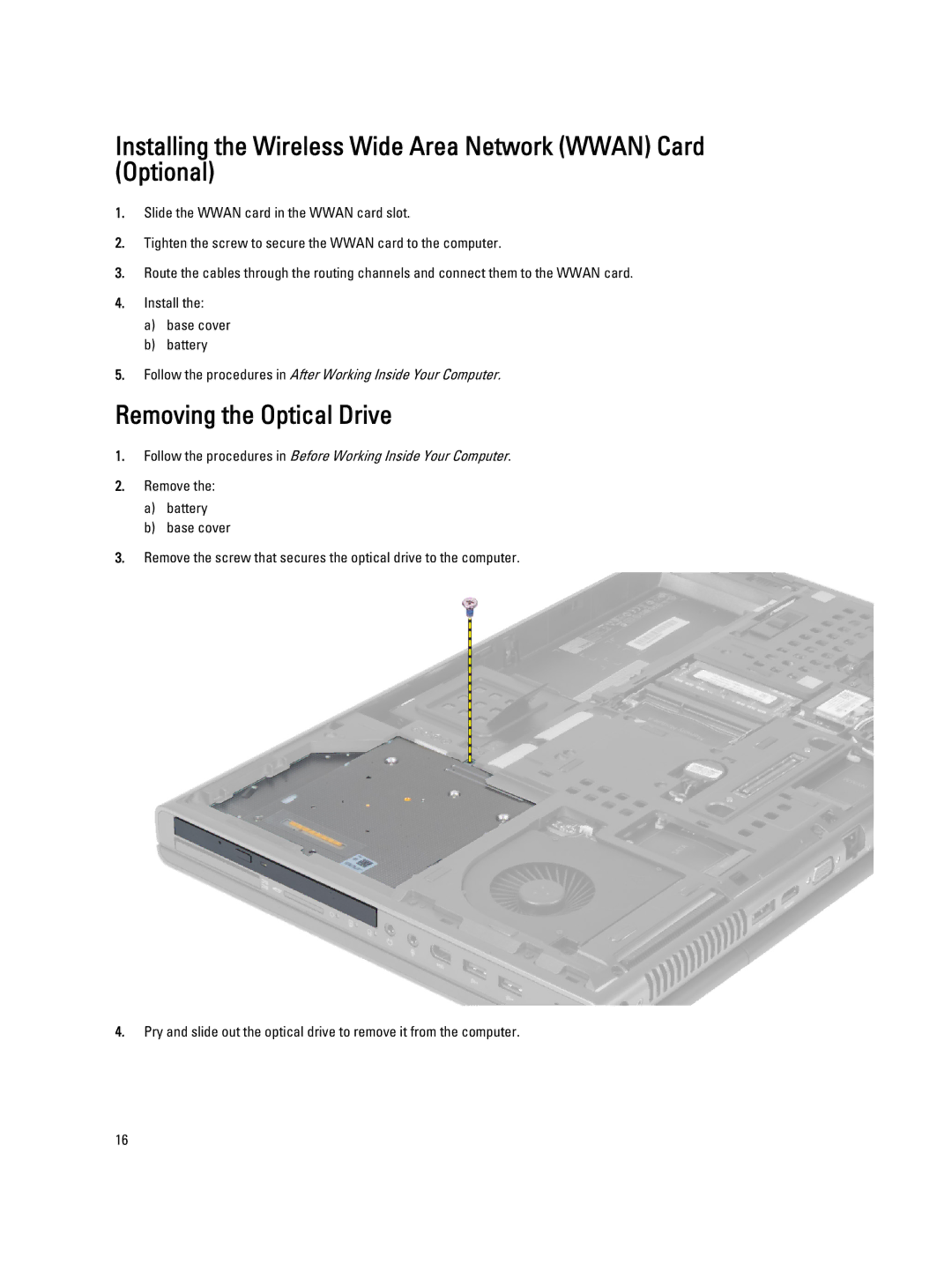 Dell M6700 owner manual Installing the Wireless Wide Area Network Wwan Card Optional, Removing the Optical Drive 