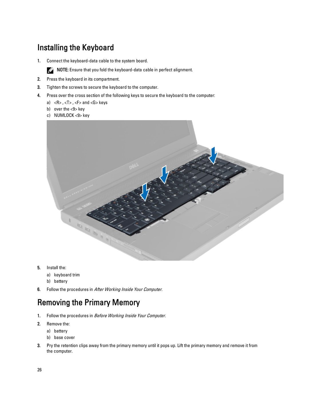 Dell M6700 owner manual Installing the Keyboard, Removing the Primary Memory 