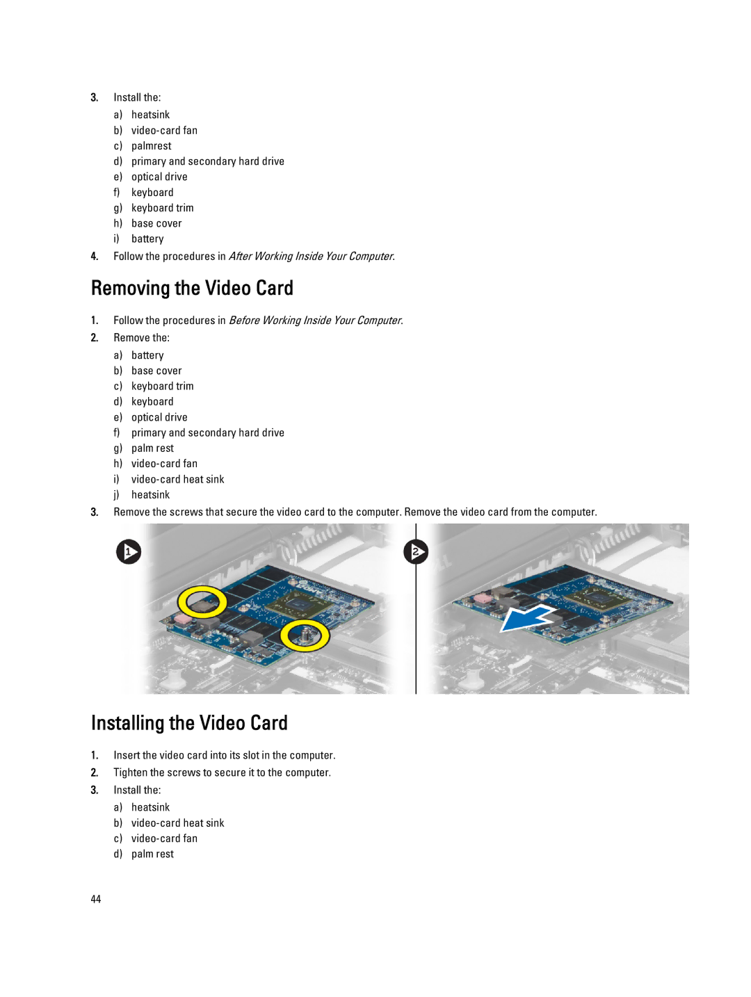 Dell M6700 owner manual Removing the Video Card, Installing the Video Card 