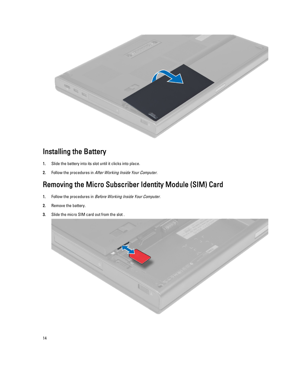 Dell M6800 owner manual Installing the Battery, Removing the Micro Subscriber Identity Module SIM Card 