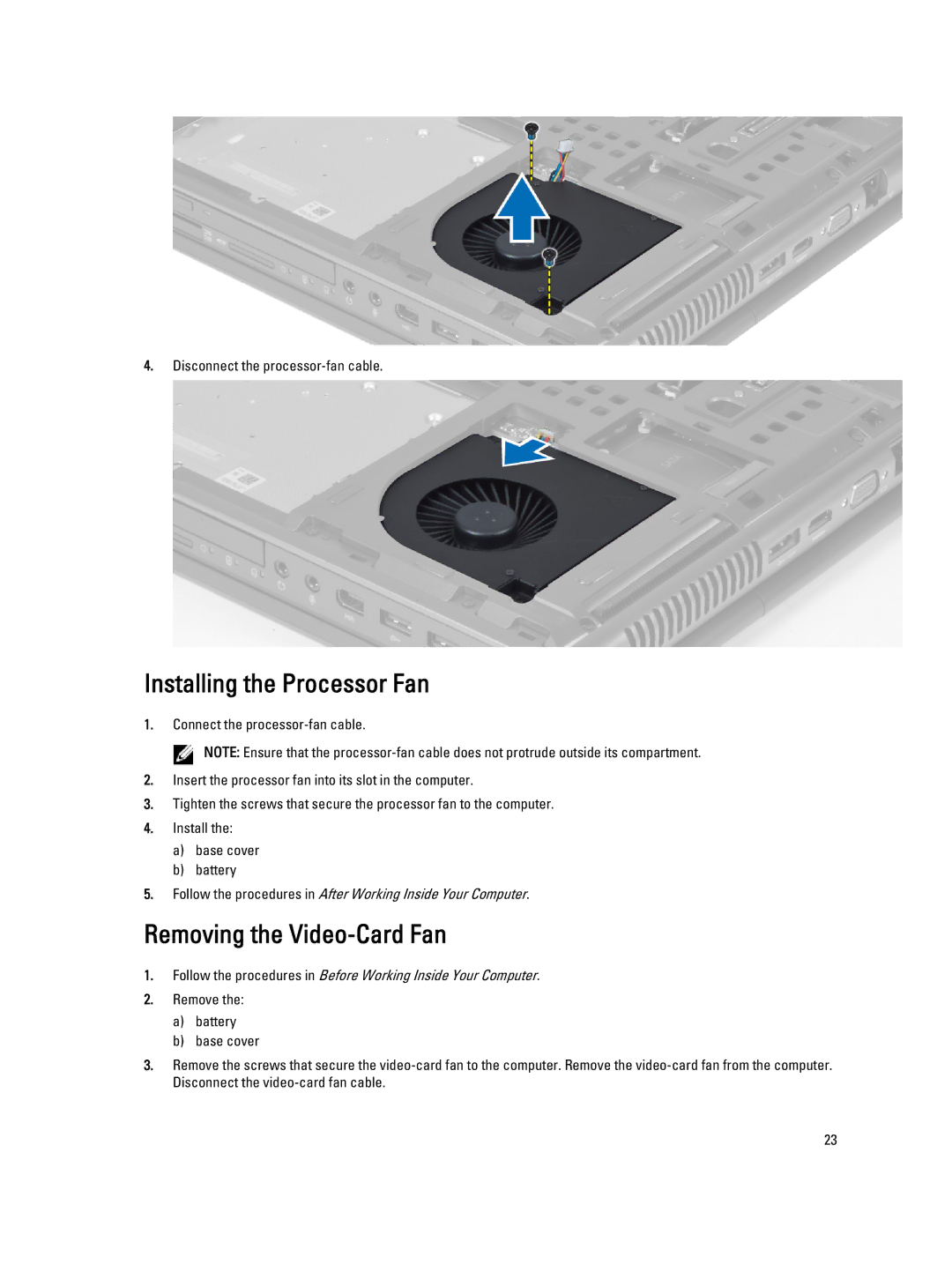 Dell M6800 owner manual Installing the Processor Fan, Removing the Video-Card Fan 