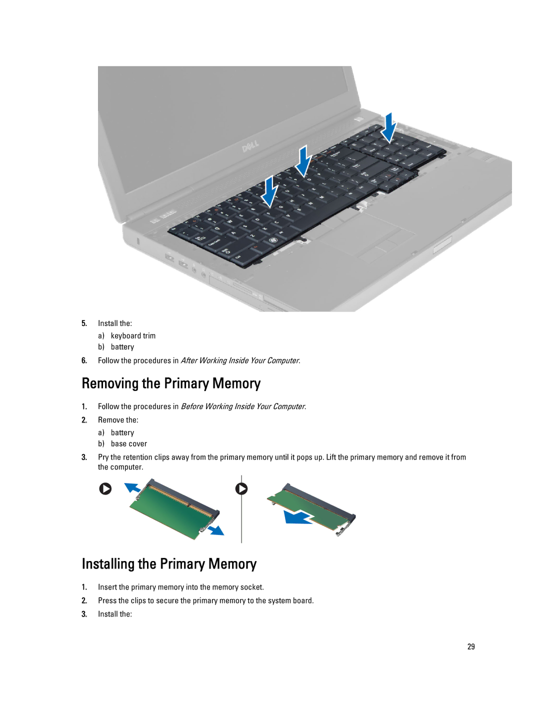 Dell M6800 owner manual Removing the Primary Memory, Installing the Primary Memory 