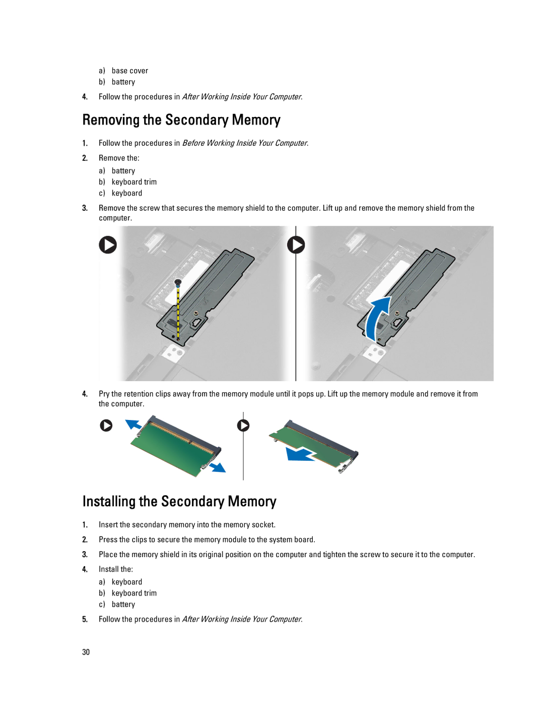 Dell M6800 owner manual Removing the Secondary Memory, Installing the Secondary Memory 