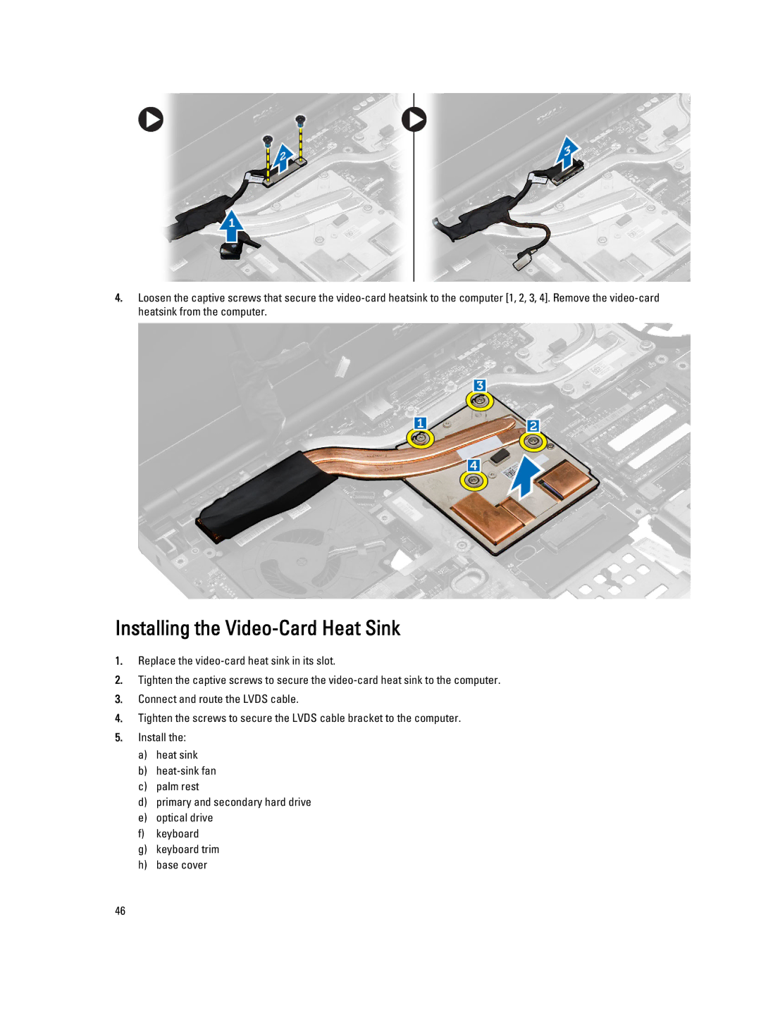 Dell M6800 owner manual Installing the Video-Card Heat Sink 