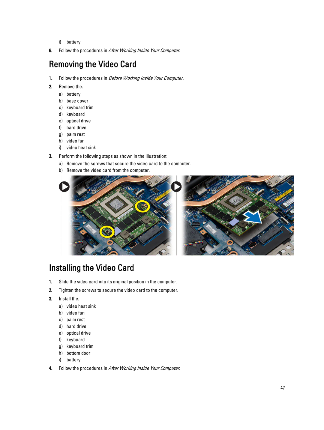 Dell M6800 owner manual Removing the Video Card, Installing the Video Card 