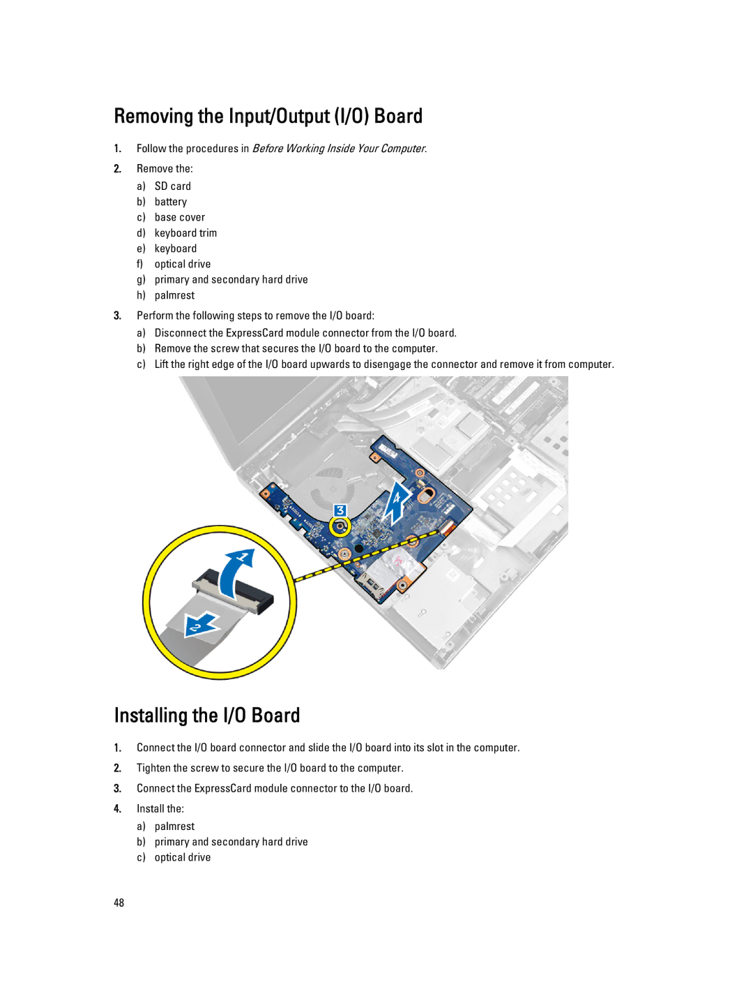 Dell M6800 owner manual Removing the Input/Output I/O Board, Installing the I/O Board 