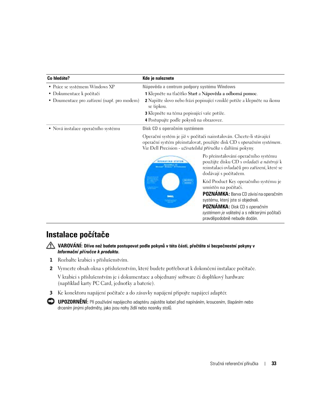 Dell M70 Mobile manual Nápověda a centrum podpory systému Windows, Systému, který jste si objednali 