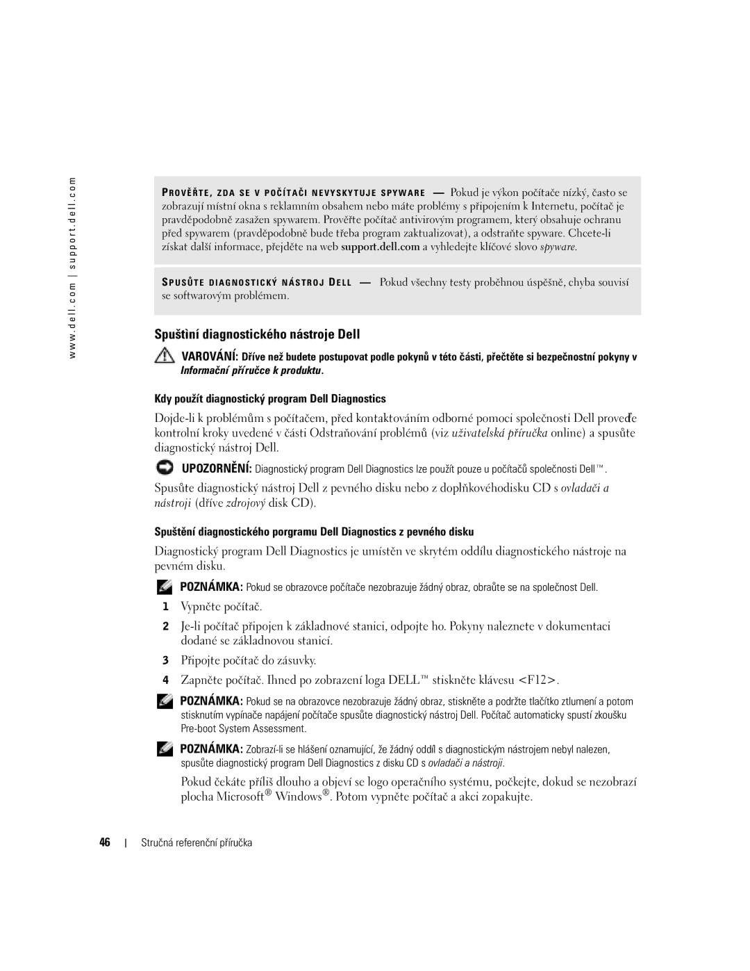 Dell M70 Mobile manual Spuštìní diagnostického nástroje Dell, Kdy použít diagnostický program Dell Diagnostics 