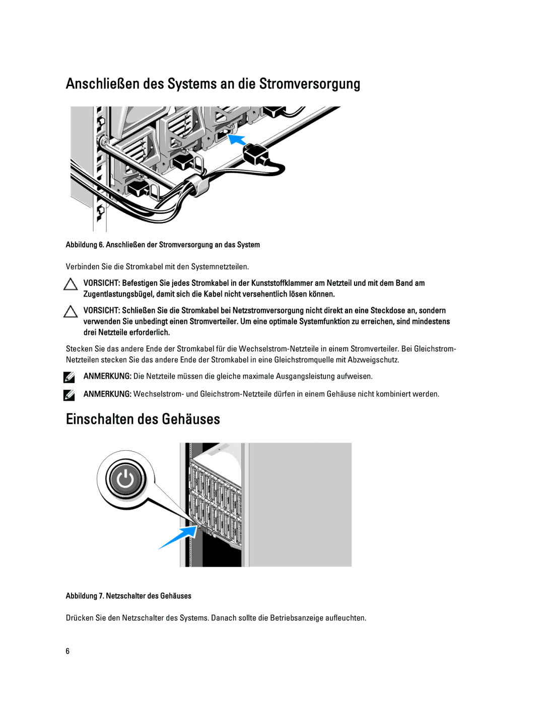 Dell M1000E, M710, M610x, M620, M520, M420, M910, M915 Anschließen des Systems an die Stromversorgung, Einschalten des Gehäuses 