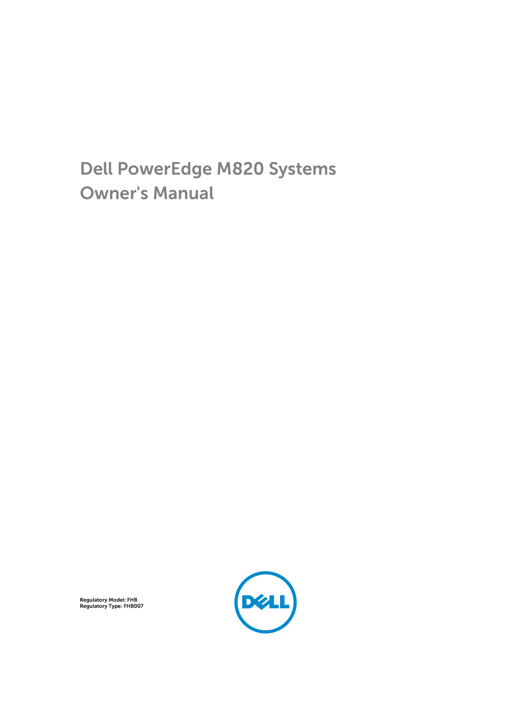 Dell owner manual Dell PowerEdge M820 Systems 