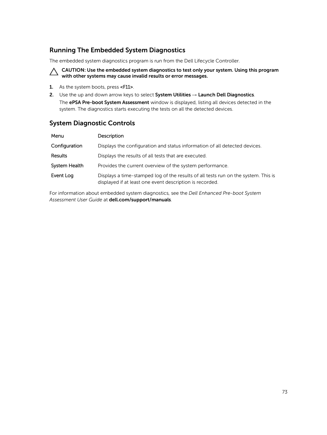 Dell M820 owner manual Running The Embedded System Diagnostics, System Diagnostic Controls 