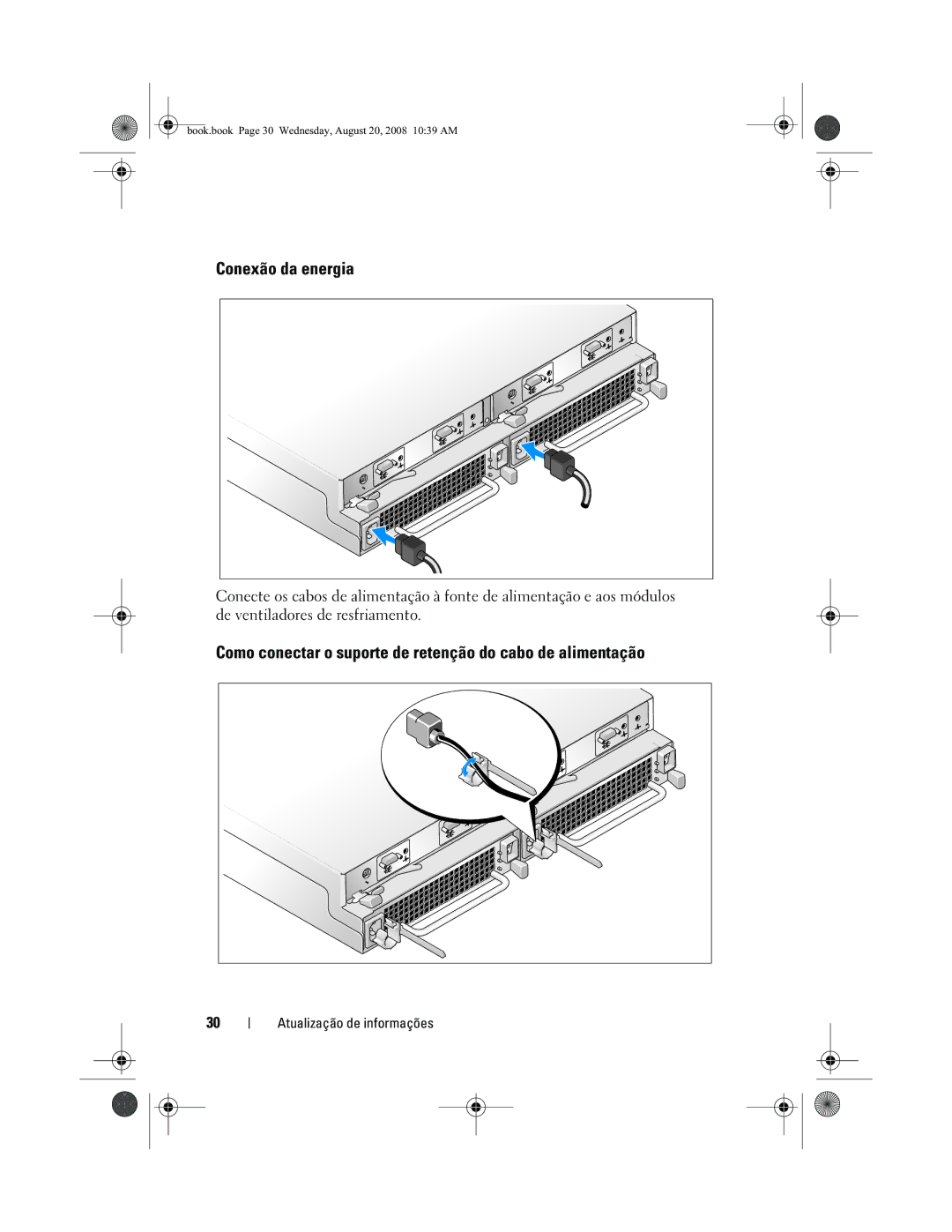 Dell MD1120 manual Conexão da energia, Como conectar o suporte de retenção do cabo de alimentação 