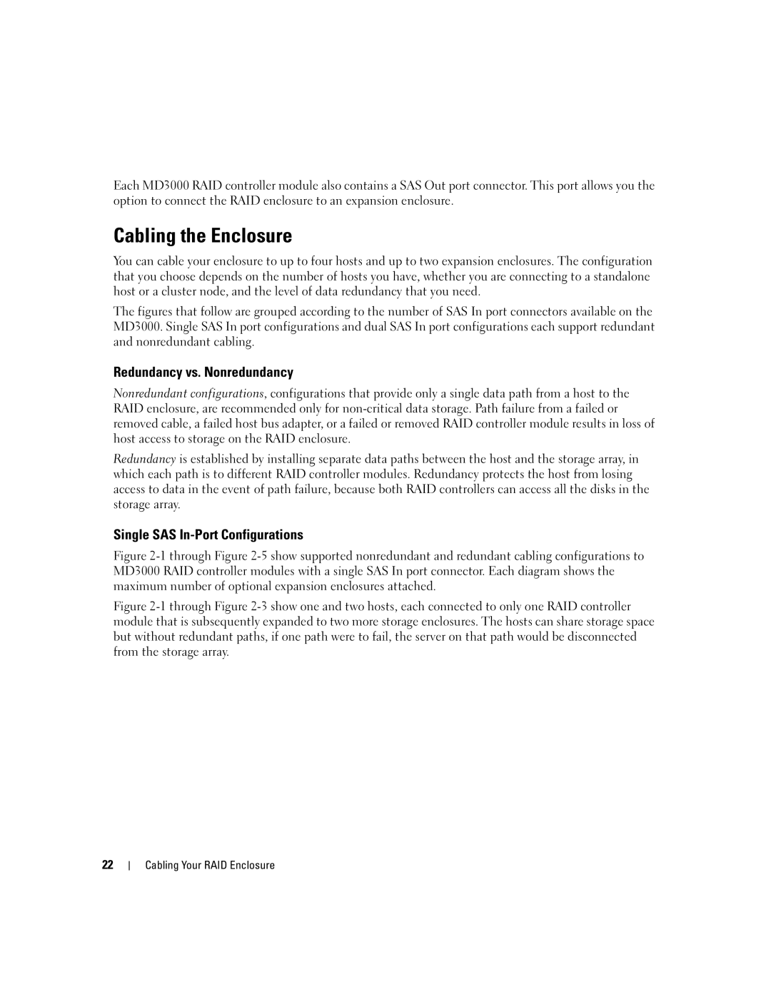 Dell MD3000 owner manual Cabling the Enclosure, Redundancy vs. Nonredundancy, Single SAS In-Port Configurations 