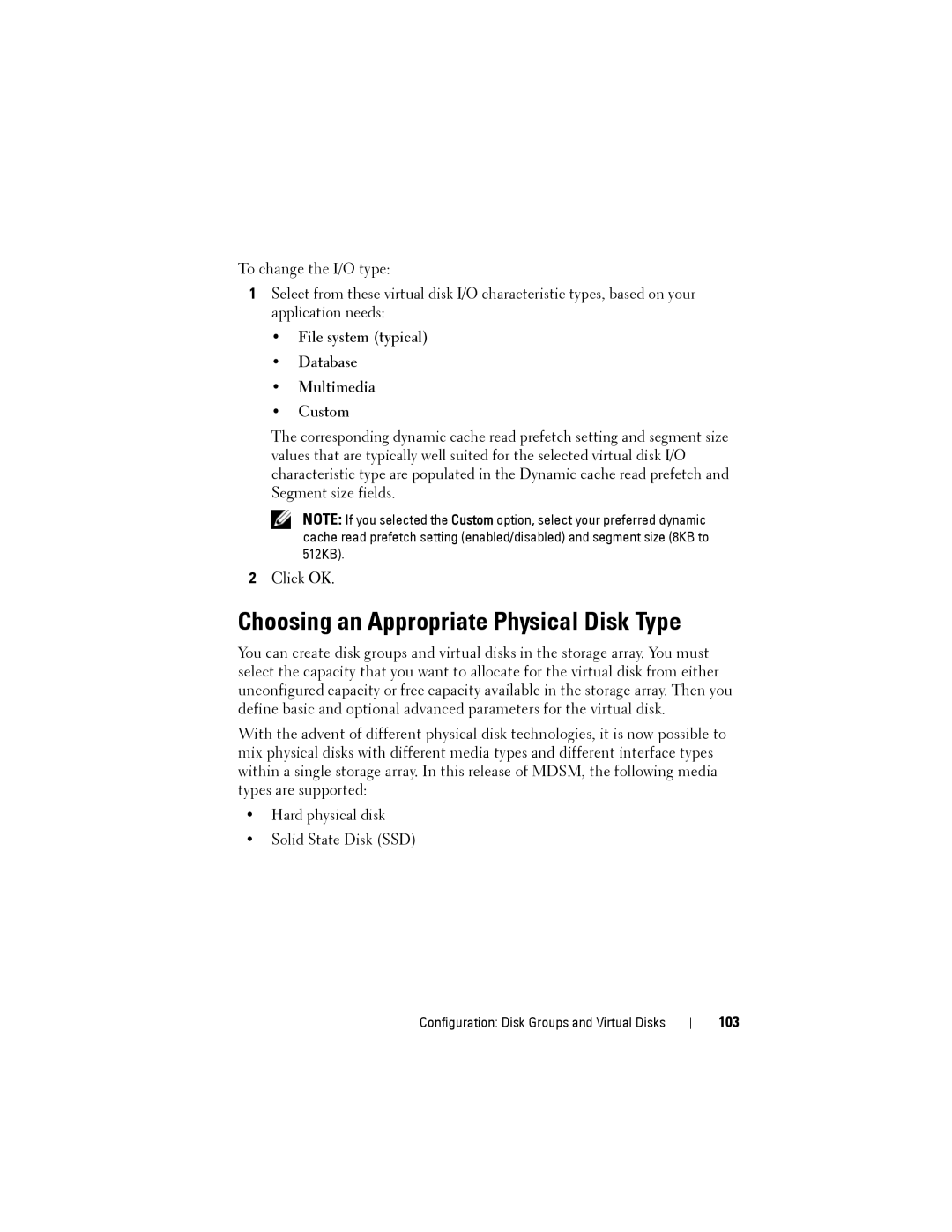 Dell MD3220, MD3200 Choosing an Appropriate Physical Disk Type, File system typical Database Multimedia Custom, 103 