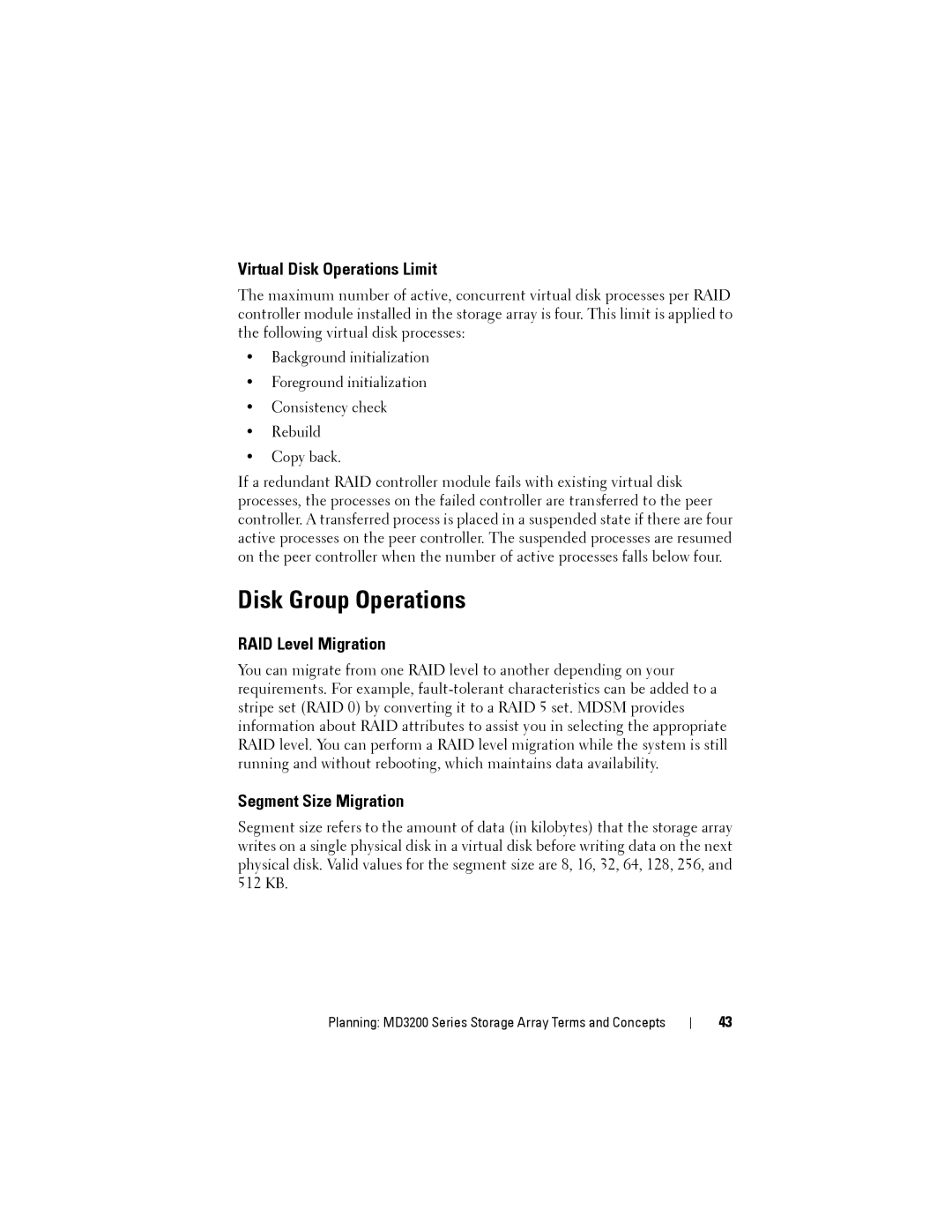 Dell MD3220, MD3200 Disk Group Operations, Virtual Disk Operations Limit, RAID Level Migration, Segment Size Migration 