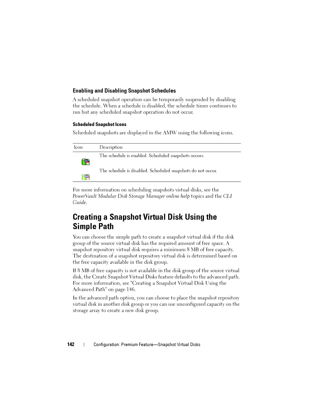 Dell MD3200, MD3220 Creating a Snapshot Virtual Disk Using the Simple Path, Enabling and Disabling Snapshot Schedules, 142 