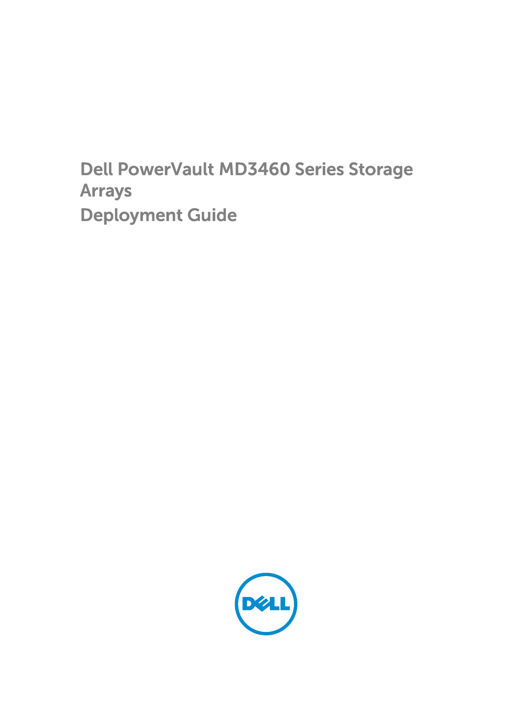 Dell manual Dell PowerVault MD3460 Series Storage Arrays, Deployment Guide 