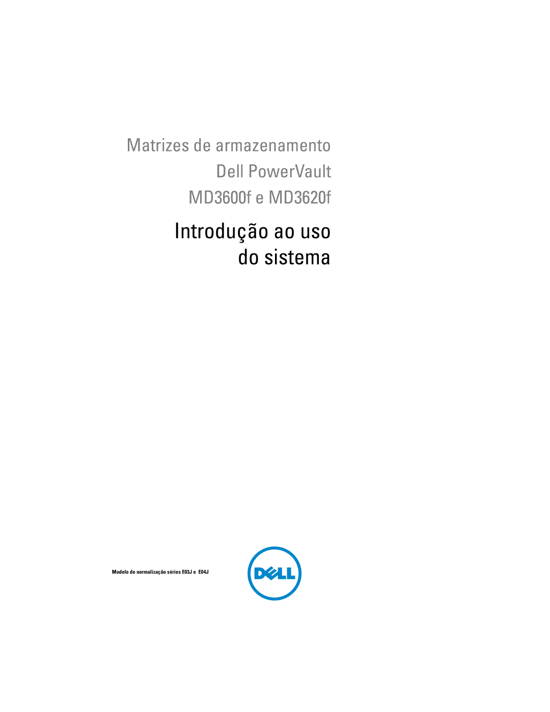 Dell MD3620F, MD3600f manual Introdução ao uso do sistema 