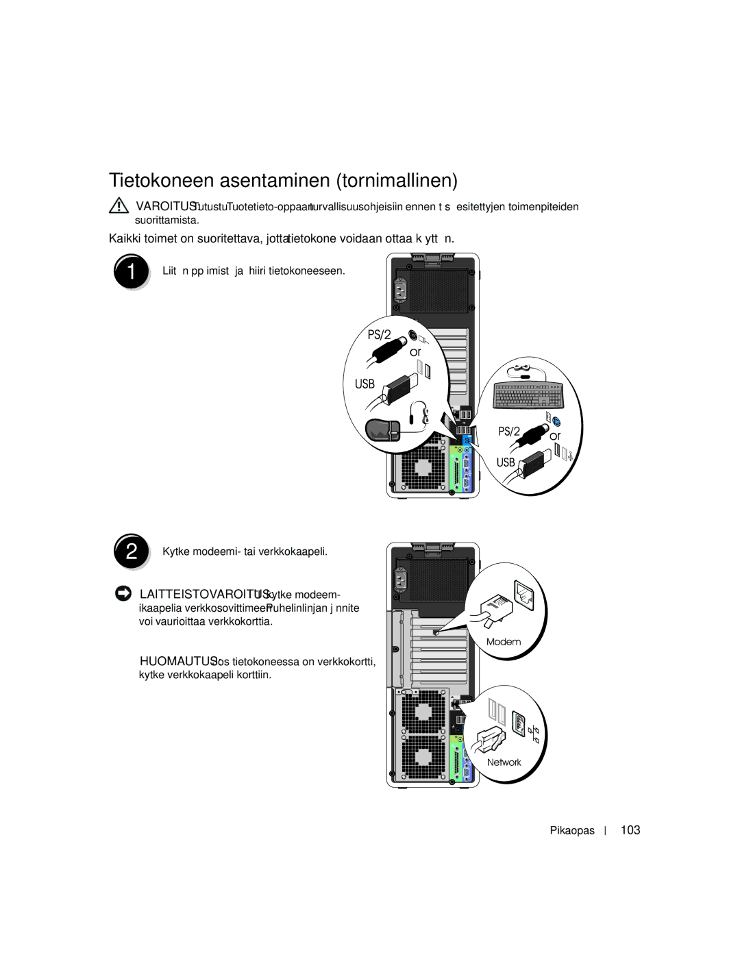 Dell MD504 manual Tietokoneen asentaminen tornimallinen, 103 