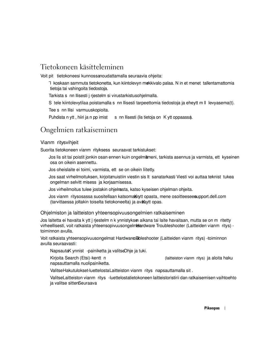 Dell MD504 manual Tietokoneen käsitteleminen, Ongelmien ratkaiseminen, Vianmääritysvihjeitä, 127 